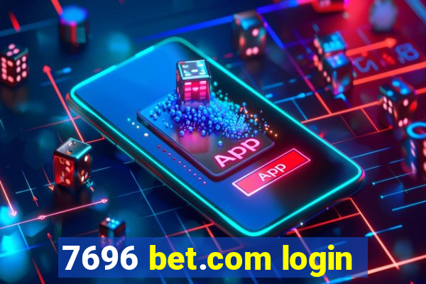 7696 bet.com login